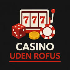 Casino uden ROFUS i Danmark 2026 - Din Fokus på Spil