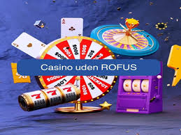 Casinoer Uden Rofus Spil Trygt og Sikkert