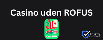 Casino uden ROFUS i Danmark Alt hvad du behøver at vide -1847649980