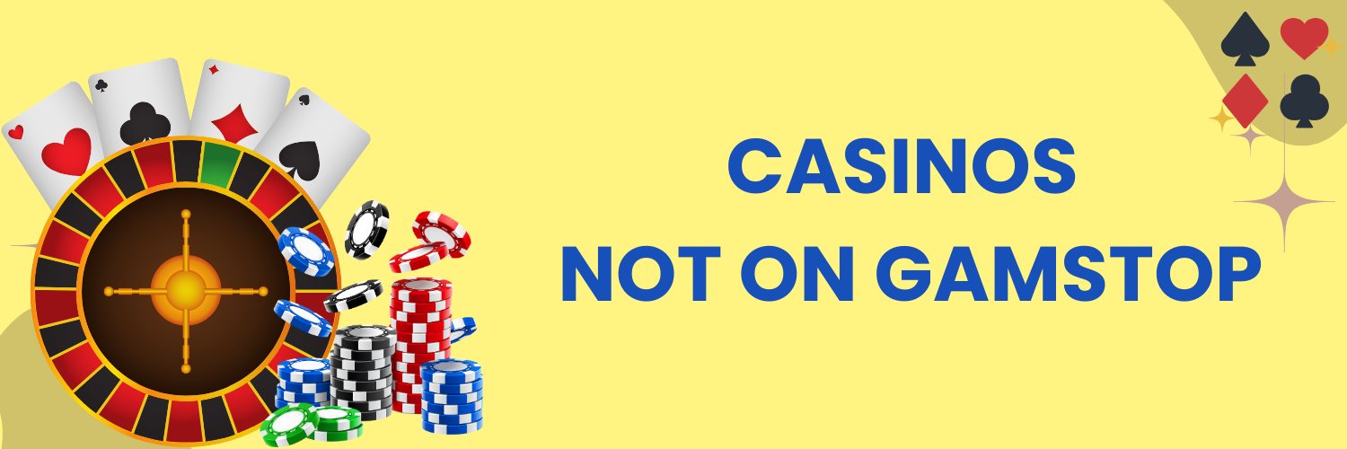 Exploring Casinos Not Registered on Gamstop A Comprehensive Guide 1718761301